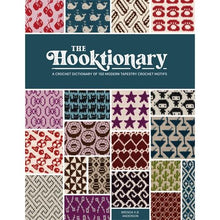Load image into Gallery viewer, The Hooktionary: A Crochet Dictionary