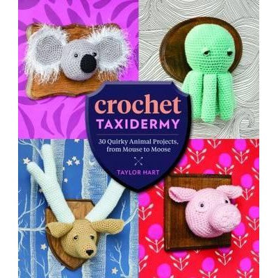 Crochet Taxidermy Amigurumi Pattern Book 
