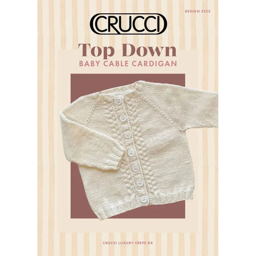 Crucci Knitting Pattern 2322 Top Down Baby Cable Cardigan 