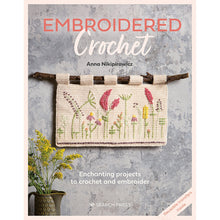 Load image into Gallery viewer, Embroidered Crochet Book by Anna Nikiprowicz 
