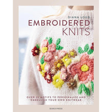 Load image into Gallery viewer, Embroidered Knits Book by Diana Loug 
